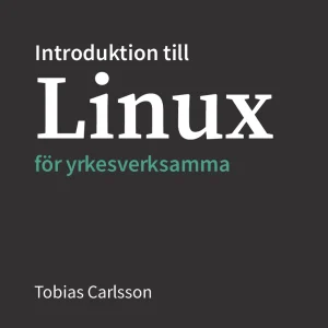 Introduktion till Linux för yrkesverksamma, andra upplagan